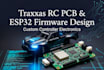 design traxxas rc toy pcb, esp32 embedded firmware and controller electronics