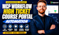 setup gohighlevel mcp workflow high ticket course portal and automation