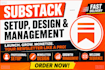 fully setup substack account design substack newsletter manage substack post