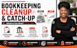 do bookkeeping cleanup and catch up in quickbooks or xero