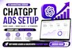 setup chatgpt ads for your business to generate more leads