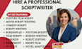 be your screenplay writer, script writer, movie script and treatment
