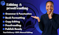 professionally proofread, edit, and format your book for publication