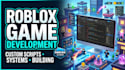 develop your roblox game, script custom systems and build in roblox studio