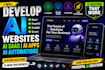 develop ai websites, ai saas, ai apps, ai automations