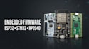 develop embedded systems firmware esp32 stm32 and rp2040