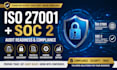 prepare you for iso 27001 certification and soc 2 compliance