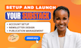 setup substack account design substack newsletter manage substack publication
