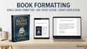 do book formatting, kindle ebook formatting KDP layout design ebook cover design