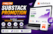 do substack promotion substack newsletter growth to boost organic subscribers