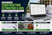 provide accurate construction estimation and boq