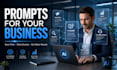 create custom chatgpt and gemini prompts for your business