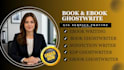 ghostwrite a professional nonfiction ebook for amazon KDP