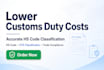 help you lower customs duty costs through accurate hs code classification