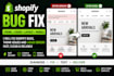 fix shopify bugs, theme issues and liquid code errors