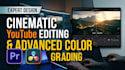 edit cinematic long form youtube videos