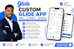 build a custom glide app glide automation glide integration glide mobile app