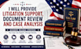 provide litigation support document review and case analysis
