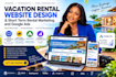 design a vacation rental website and short term rental marketing and google ads