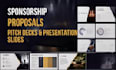 write and design sponsorship proposal pitchdecks and presentation slides