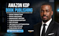 publish book on amazon, self publishing, KDP book publishing, kindle publishing