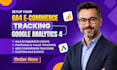 setup google analytics 4, ga4 ecommerce tracking and tag manager
