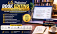 proofread, line edit and copy edit your book manuscript