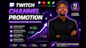 do twitch channel promotion to gain live followers and views
