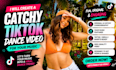 create a catchy tik tok dance video for your music