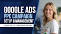 setup google ads PPC campaign, management, optimization, conversion tracking pro