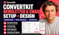 setup convertkit newsletter design kit email sequence kit landing page expert