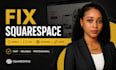 fix squarespace mobile responsiveness, CSS customization, domains, broken links
