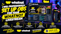 professionally set up obs for your whatnot livestream