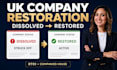 handle UK company restoration, dissolution and strike off