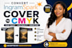 convert your ingramspark cover to cmyk