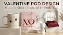 create valentines day mug, tshirt designs, printify printful