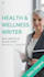 write accurate health and wellness blog posts and articles