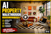 create a professional ai property walkthrough video