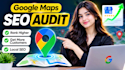 do google maps SEO audit