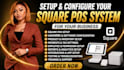 setup and configure your square pos system for your business