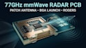 design 77ghz mmwave radar pcb, patch antenna, bga launch and rogers stackup
