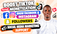 boost tiktok monetization, grow facebook, instragram, snapchat followers