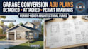 create detached adu, jadu permit drawings and garage conversion for ca,tx,wa,fl