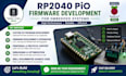 develop rp2040 pio firmware development for embedded systems