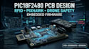 design pic18f2480 pcb, rfid, pixhawk, drone safety and embedded firmware
