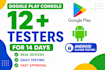 provide 12 or 20 testers for google play closed testing and android app testing