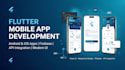 develop custom mobile app using flutter for android and ios