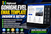design professional gohighlevel ghl email templates and email campaigns