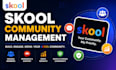 manage, grow, and optimize your skool community