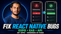 fix react native and expo bugs, crashes, and eas build issues